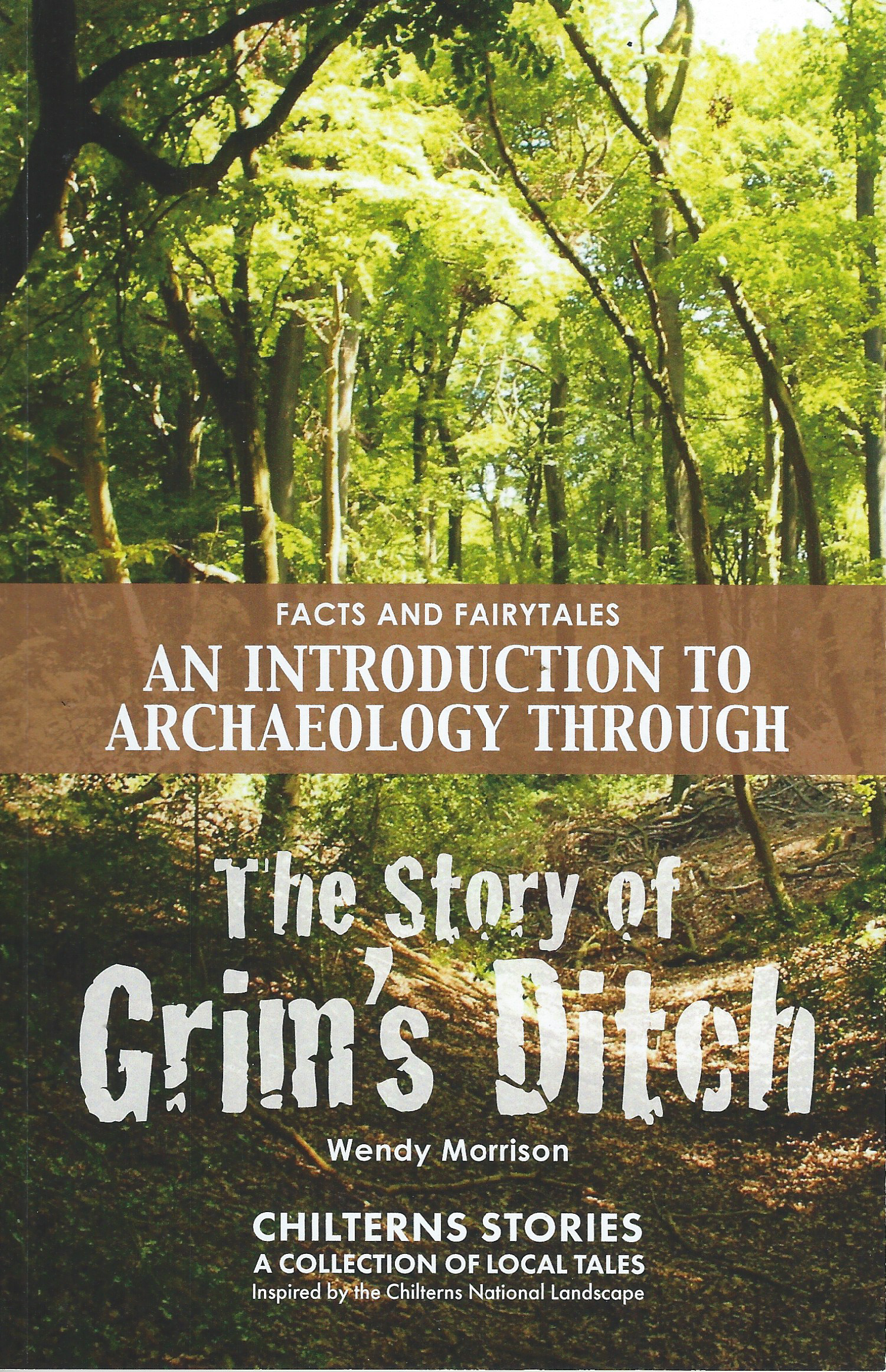 Story of Grim's Ditch by Wendy Morrison - £5.00